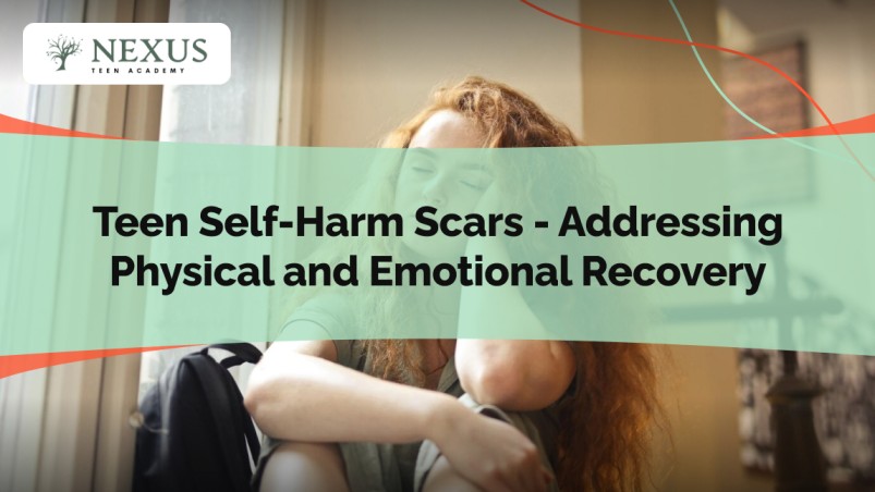 Teen Self-Harm Scars - Addressing Physical and Emotional Recovery