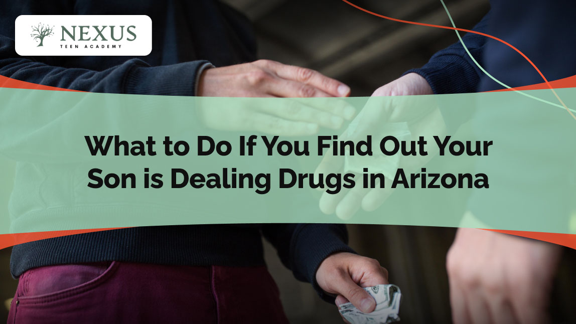Image of two individuals exchanging cash and drugs, with a text overlay: 'What to Do If You Find Out Your Son is Dealing Drugs in Arizona.