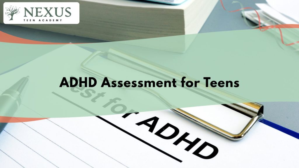 Clipboard with ADHD test paper and pen, representing professional ADHD assessment for teens at Nexus Teen Academy.